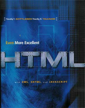 Even More Excellent HTML